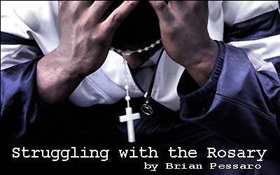 Struggling with the Rosary